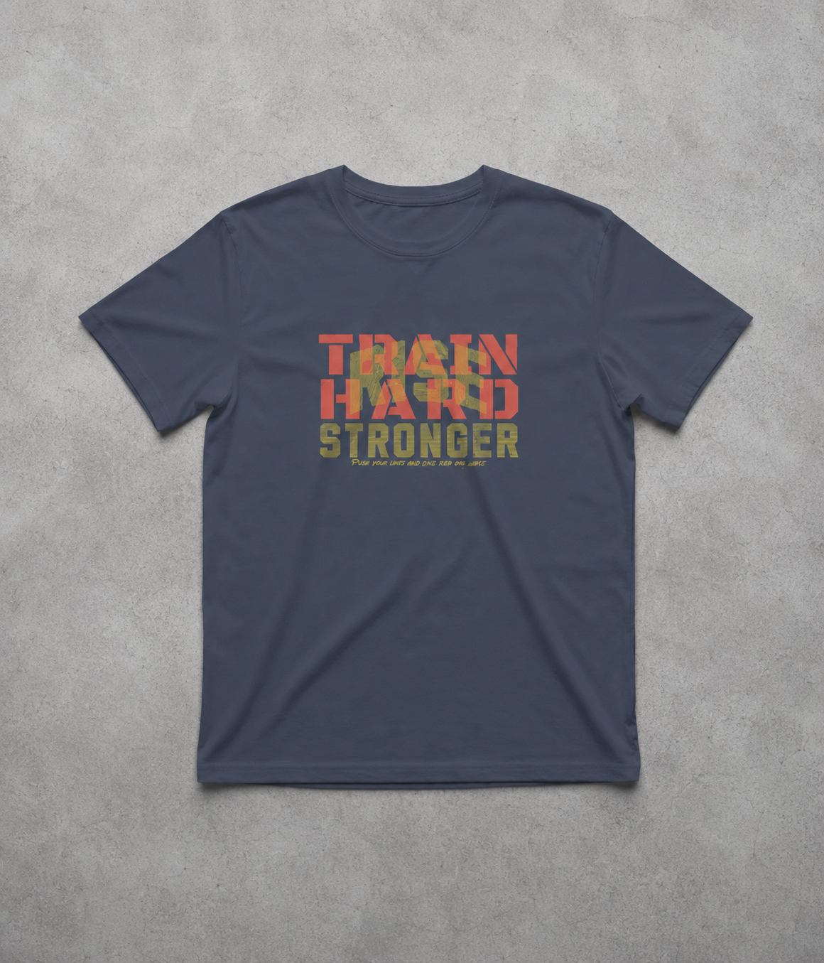 Train Hard Stronger - Navy Blue