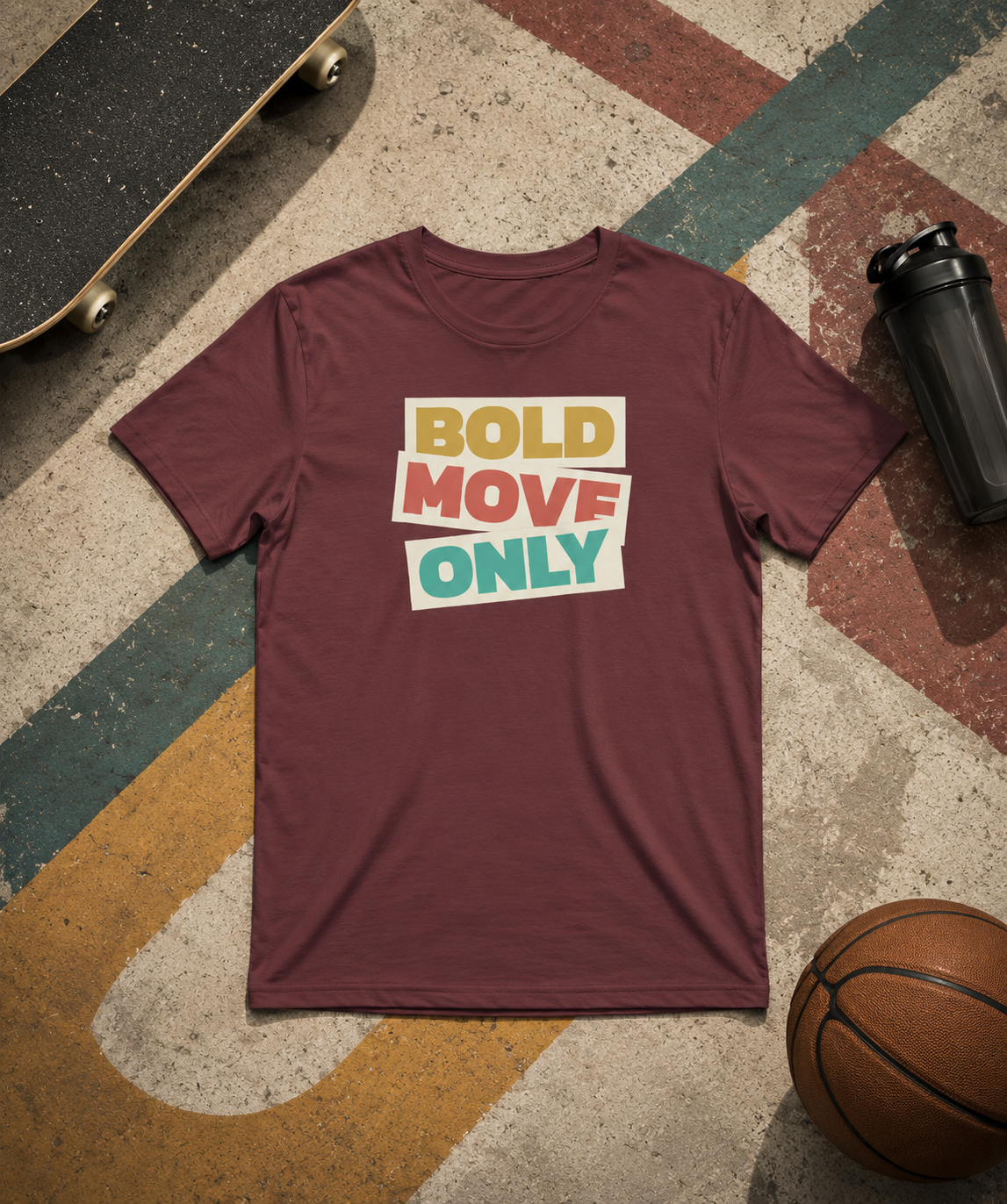 Bold Move Only - Maroon