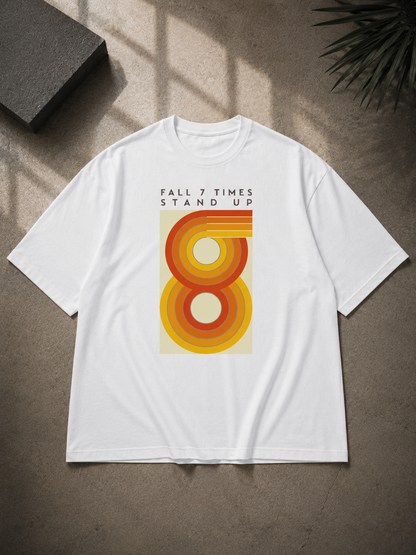 Fall 7 Times Stand Up Oversized T-Shirt