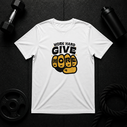 Work Hard Give More - Black
